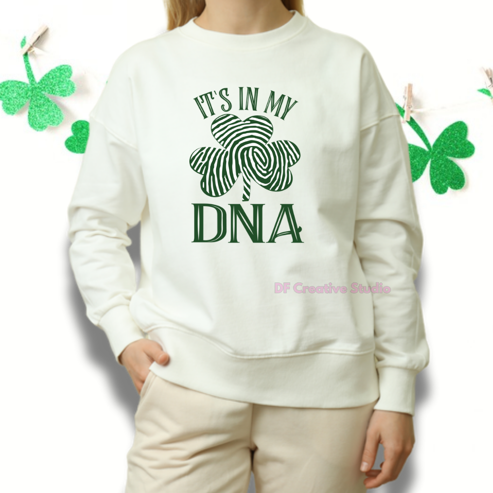 IT'S IN MY DNA ST. PATRICK'S DAY FULL COLOUR TRANSFER