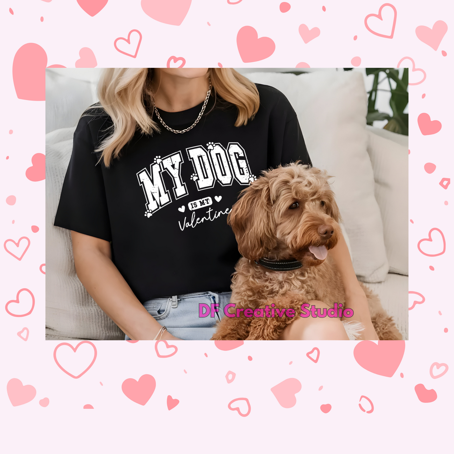 MY DOG IS MY VALENTINE FULL COLOR TRANSFER