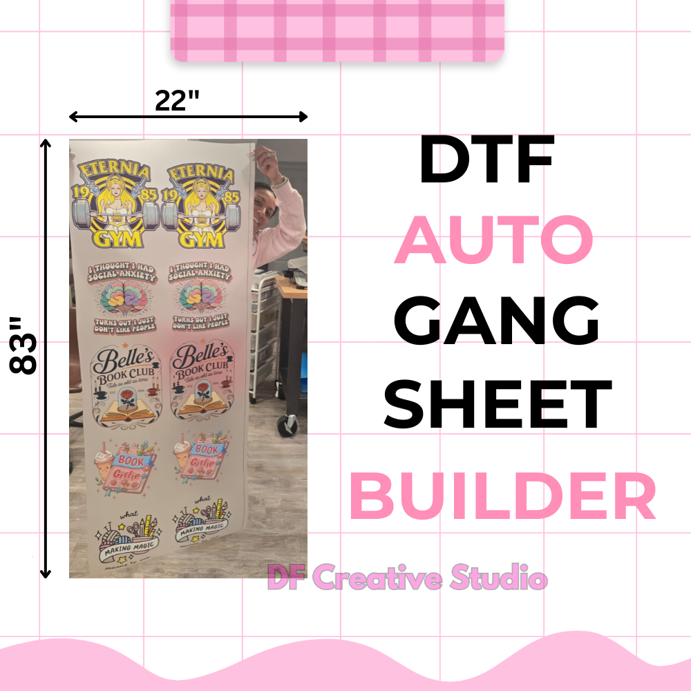 AUTO GANG SHEET BUILDER - CUSTOM DTF ROLLS