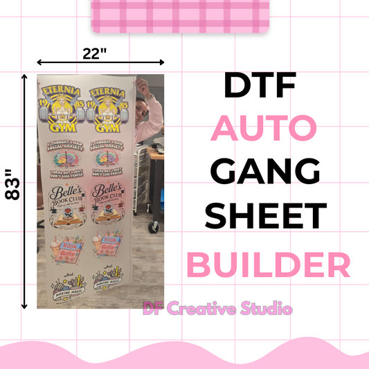 AUTO GANG SHEET BUILDER - CUSTOM DTF ROLLS