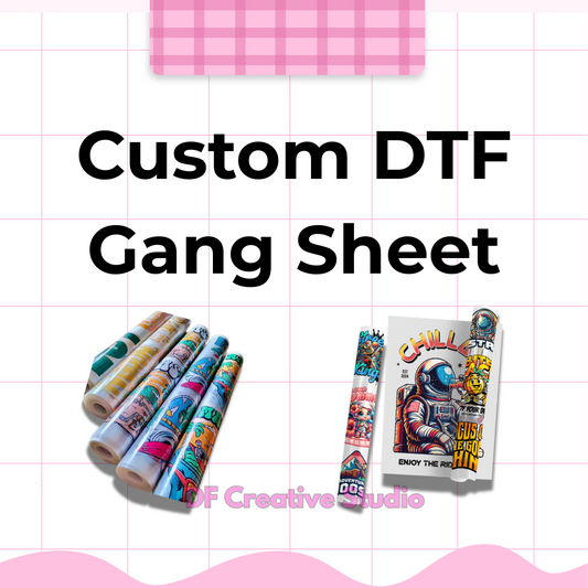 CUSTOM DTF GANG SHEET