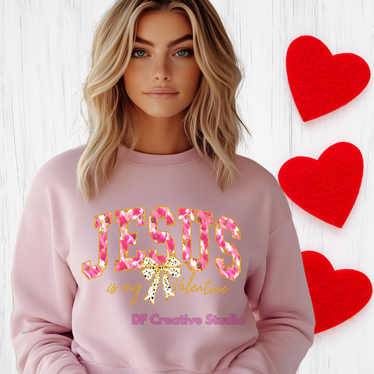JESUS IS MY VALENTINE FULL COLOR TRANSFER