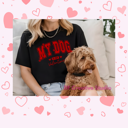 MY DOG IS MY VALENTINE FULL COLOR TRANSFER