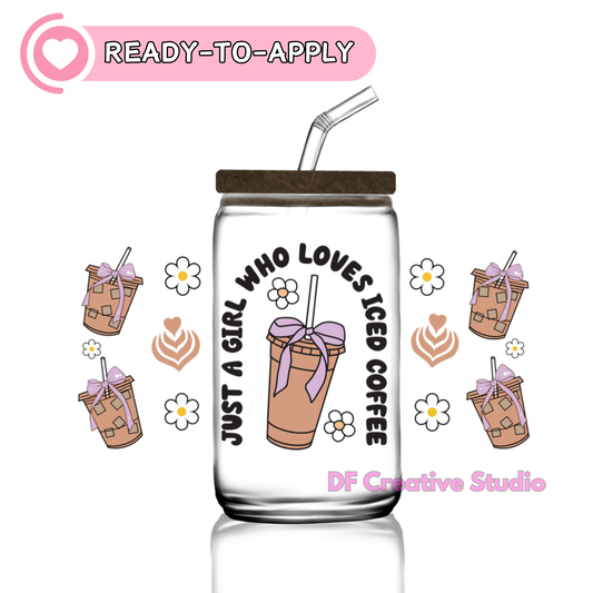 Just a Girl Who loves Coffee | 16oz UV DTF Decals