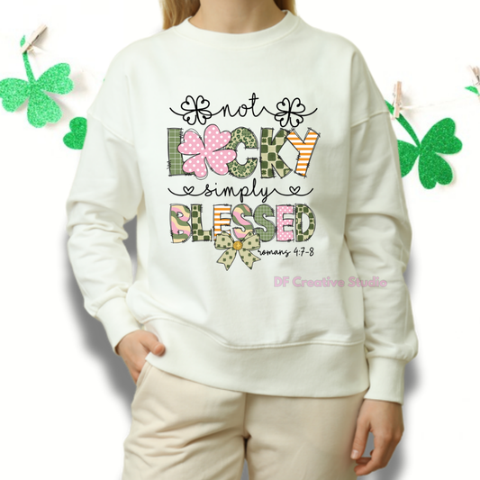 NOT LUCKY SIMPLY BLESSED AT ST. PATRICK'S DAY FULL COLOUR TRANSFER